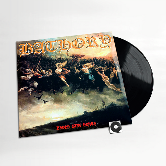 Bathory - "Blood Fire Death"