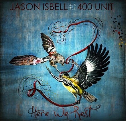 Jason Isbell And The 400 Unit - "Here We Rest" Indie Exclusive