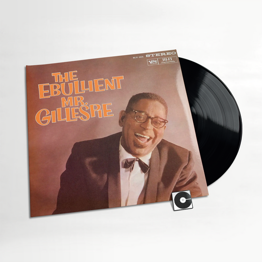 Dizzy Gillespie - "The Ebullient Mr. Gillespie"