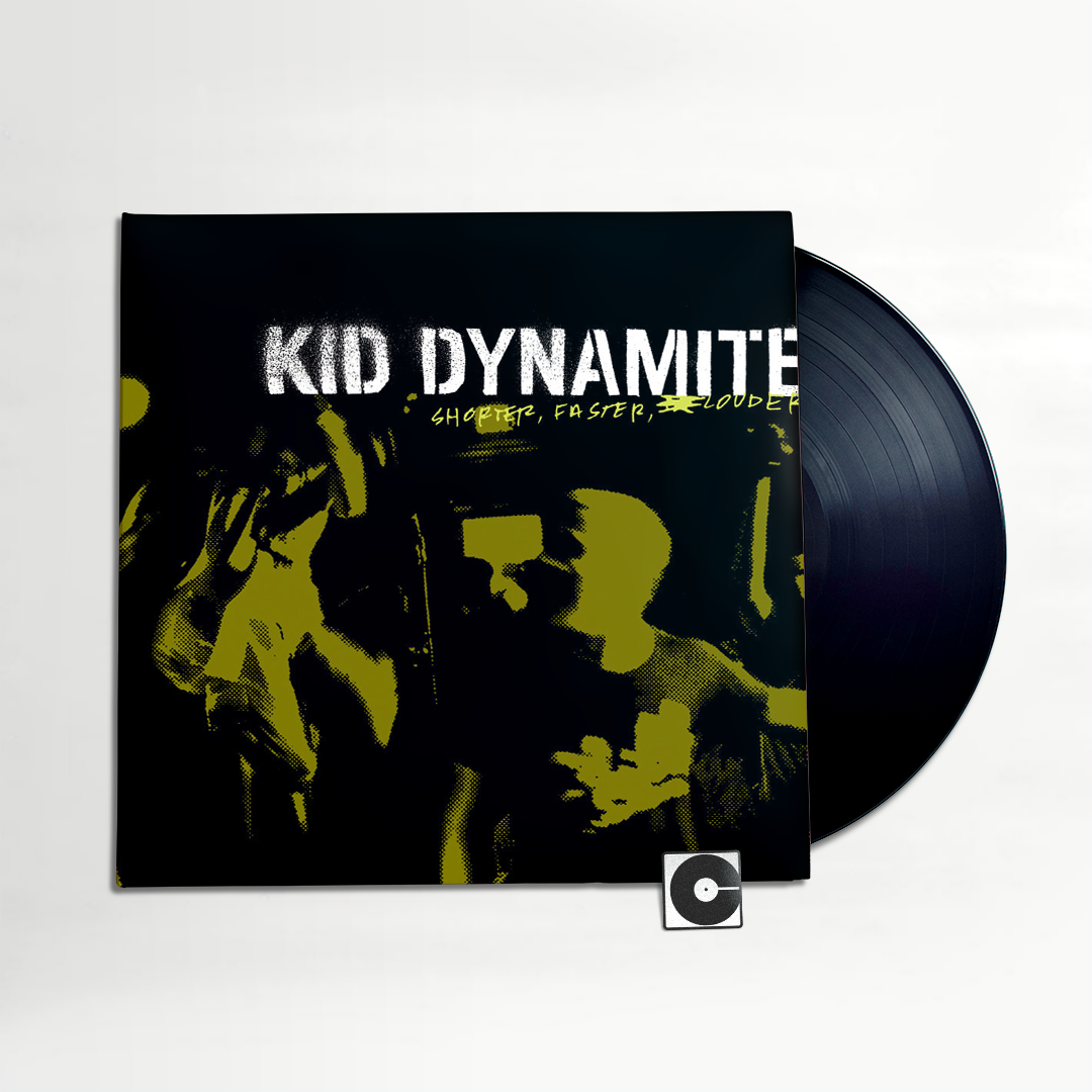 Kid Dynamite - "Shorter, Faster, Louder"