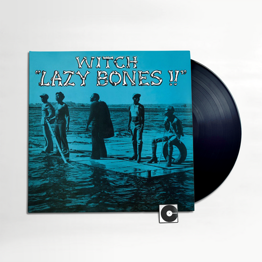 Witch - "Lazy Bones!!" 2013 Pressing - Black Vinyl