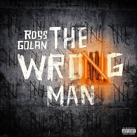 Ross Golan - "The Wrong Man"