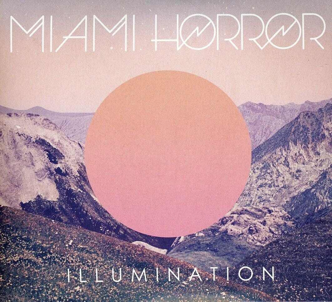 Miami Horror - "Illumination"