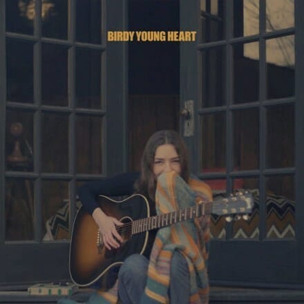Birdy - "Young At Heart"