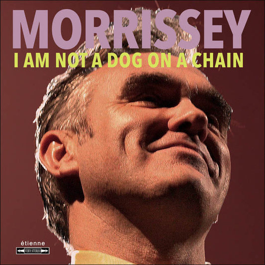 Morrissey - "I Am Not A Dog On A Chain"