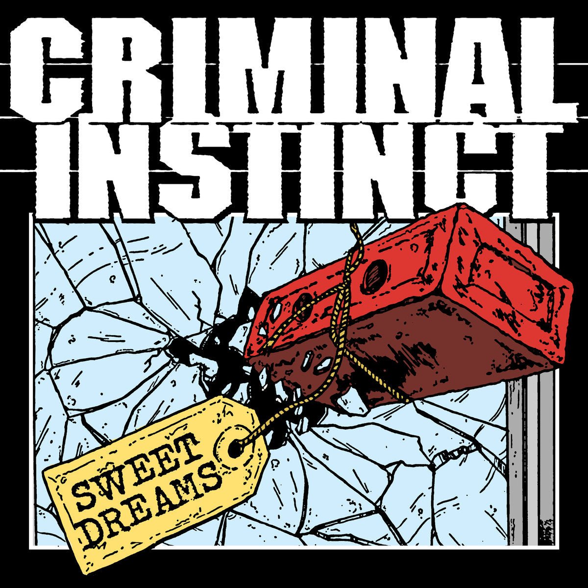 Criminal Instinct - "Sweet Dreams"