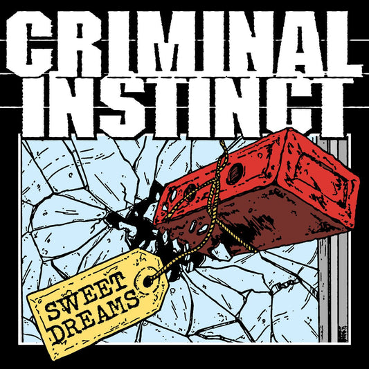 Criminal Instinct - "Sweet Dreams"