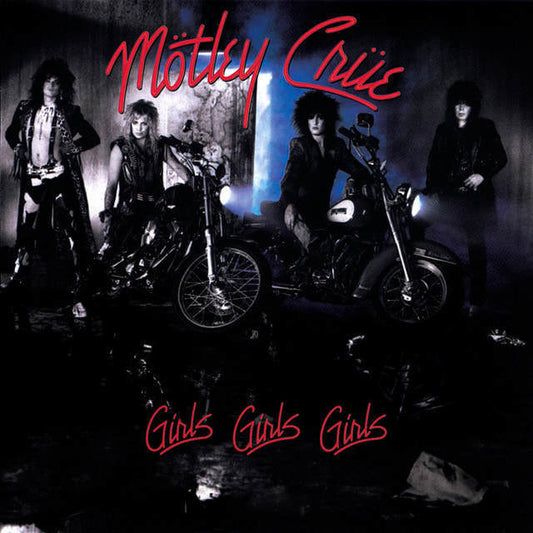 Motley Crue - "Girls, Girls, Girls"