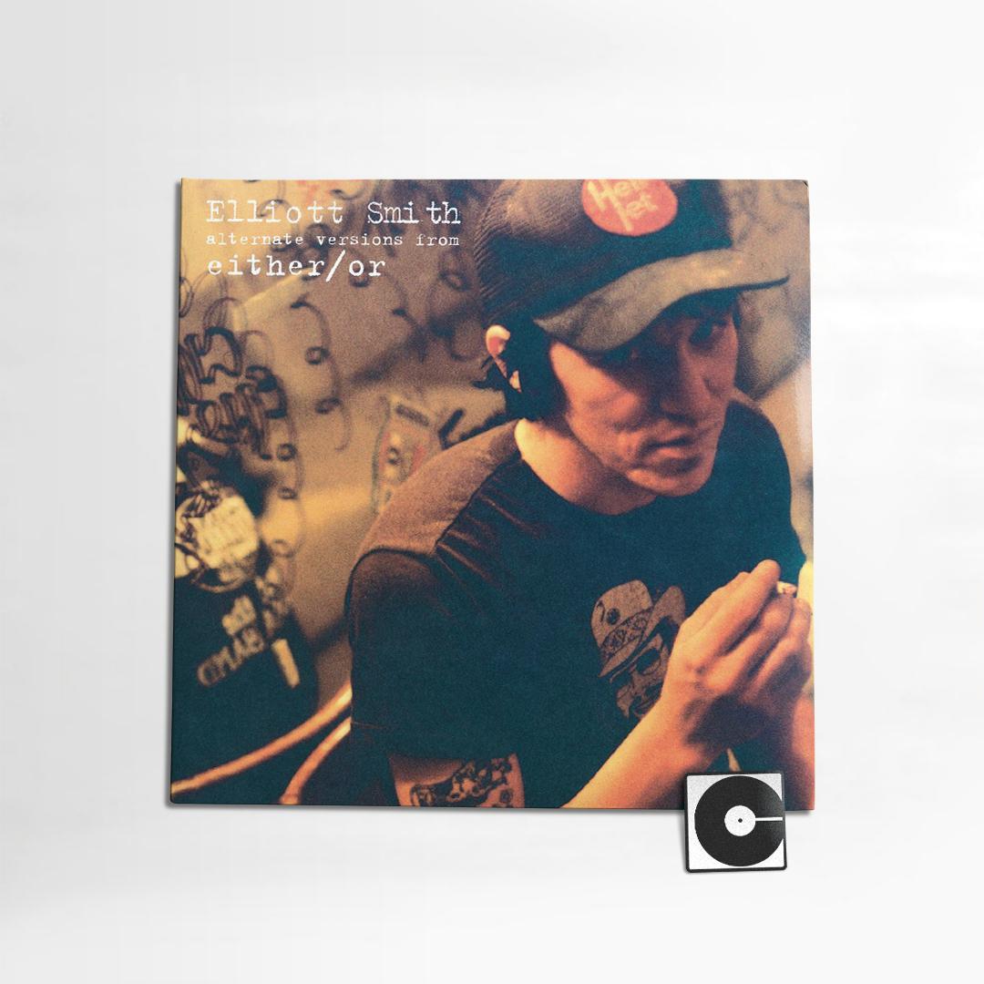 Elliott Smith "Either/Or Alternate Versions"
