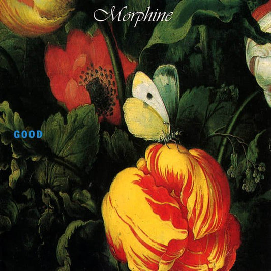 Morphine - "Good" Expanded