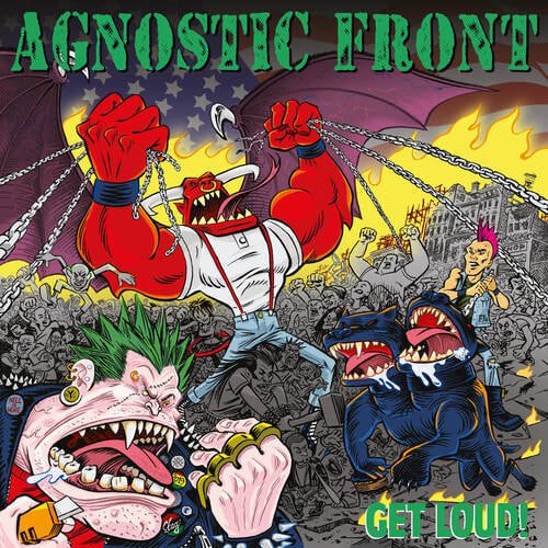 Agnostic Front - "Get Loud"