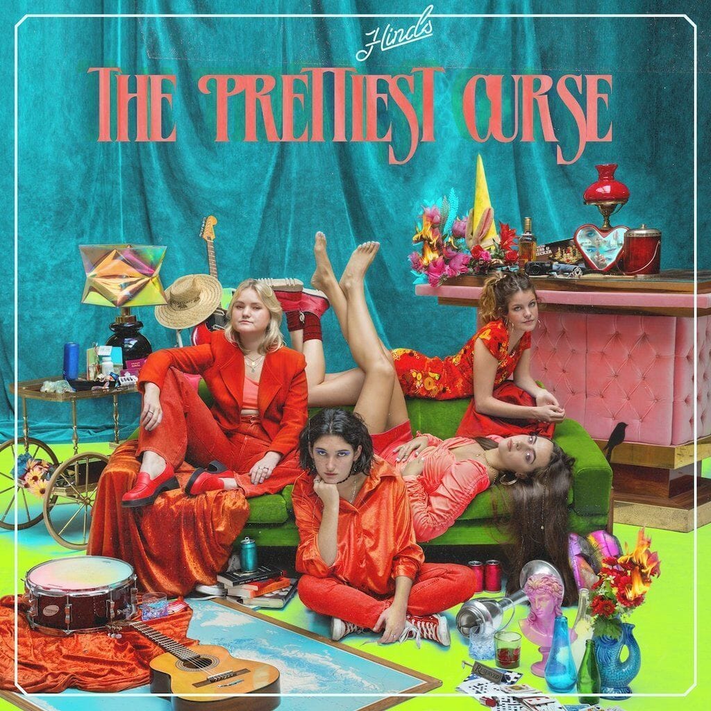Hinds -"The Prettiest Curse"