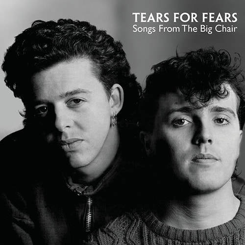 Tears For Fears - "Songs From The Big Chair"