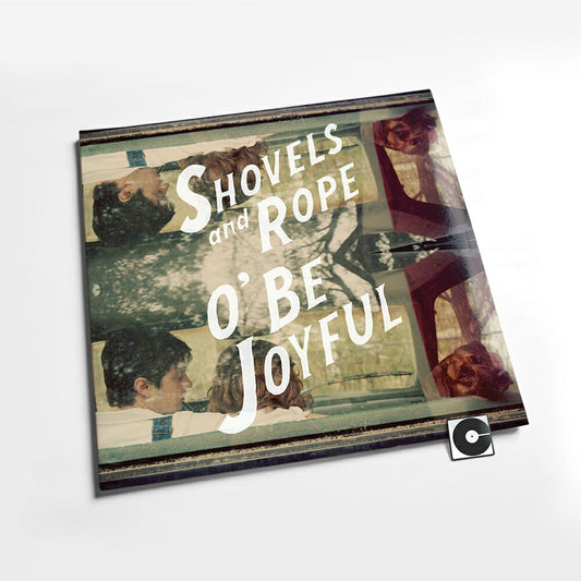 Shovels & Rope - "O Be Joyful"