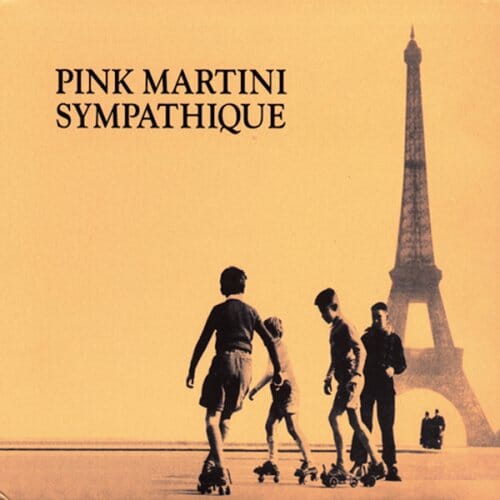 Pink Martini ‎- "Sympathique"