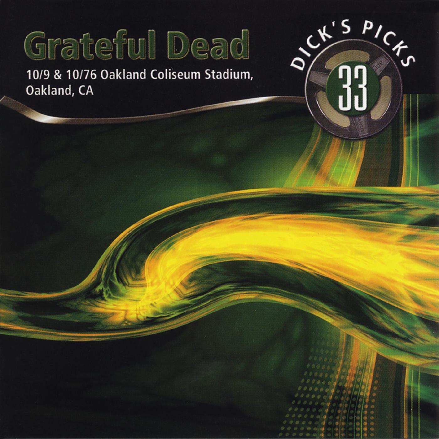 The Grateful Dead - "Dick's Picks Vol. 33: Oakland Coliseum Stadium, Oakland, CA 10/9 & 10/10/76" Box Set