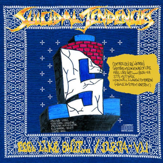 Suicidal Tendencies - "Controlled By Hatred / Feel Like Shit Deja Vu"