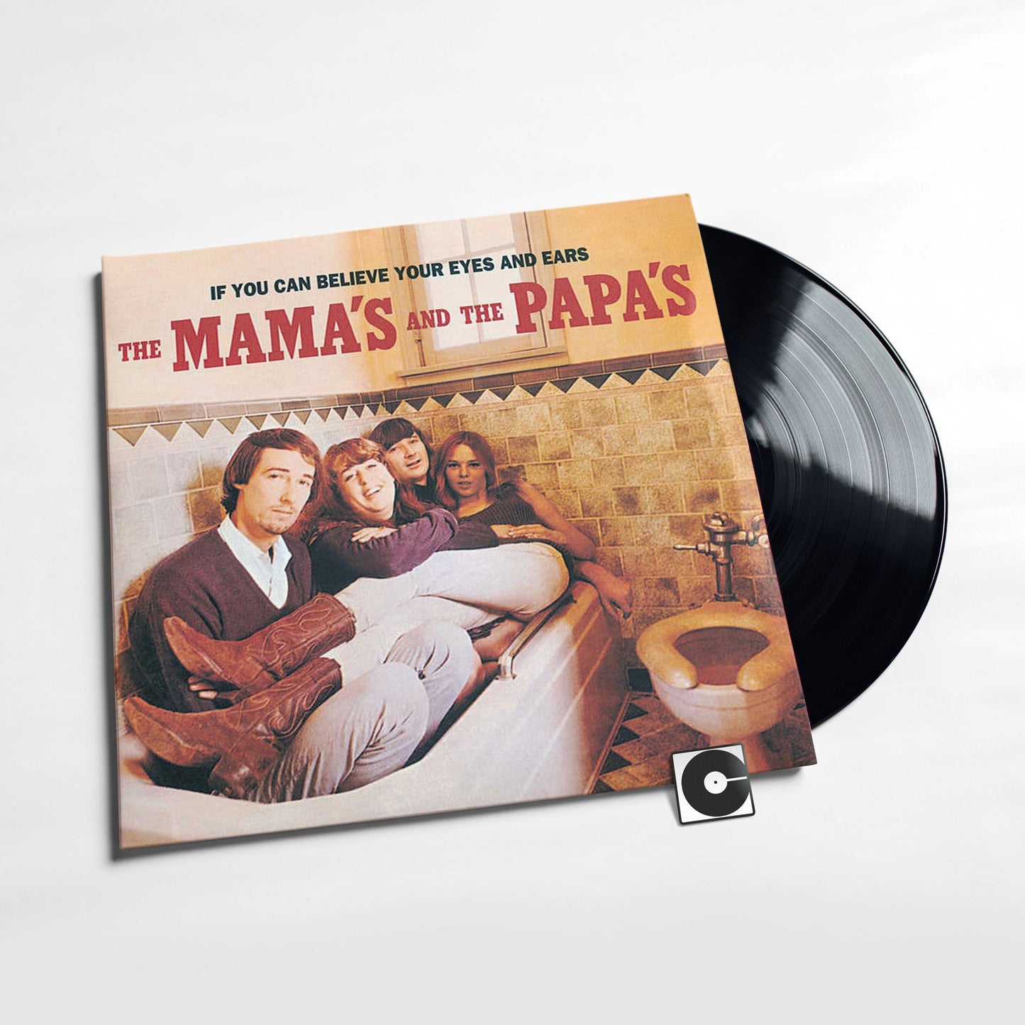 The Mamas And The Papas - "If You Can Believe Your Eyes And Ears"