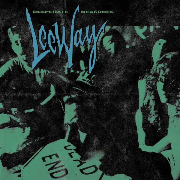 Leeway ‎- "Desperate Measures"