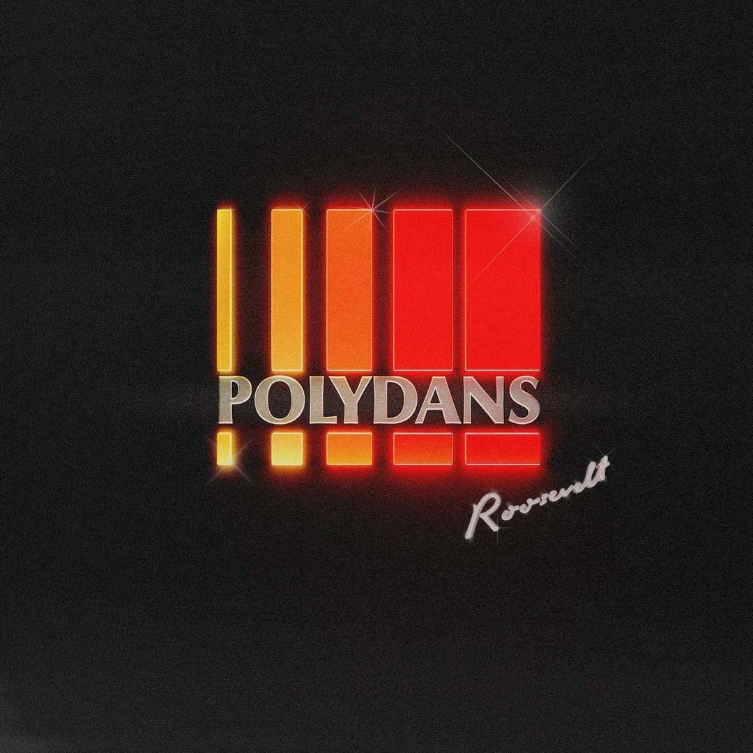 Roosevelt - "Polydans"