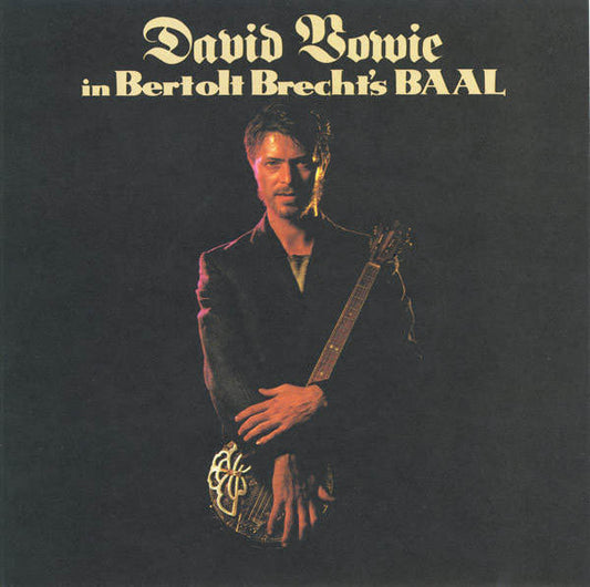 David Bowie - "In Bertolt Brecht's Baal"