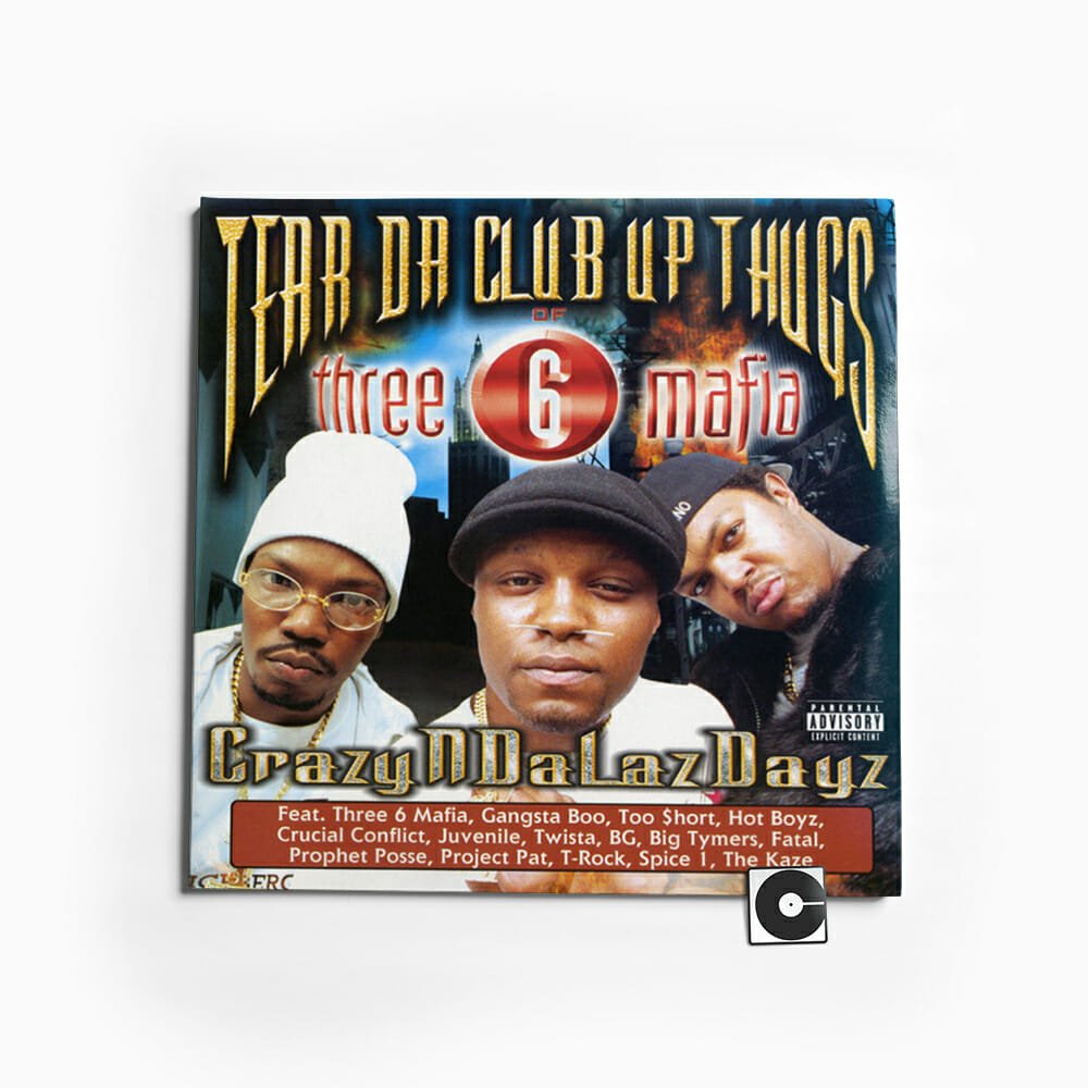 Tear Da Club Up Thugs Of Three 6 Mafia - "CrazyNDaLazDayz"