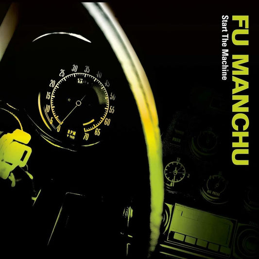 Fu Manchu - "Start The Machine"