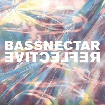 Bassnectar - "Reflective"