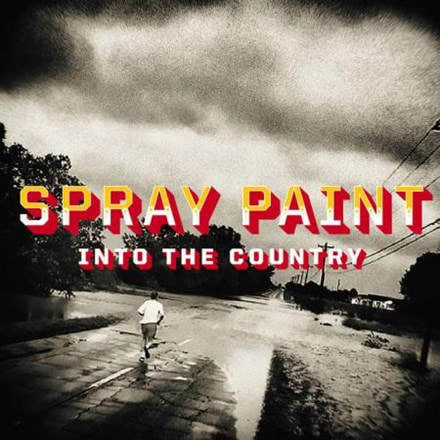 Spray Paint - "Into The Country"
