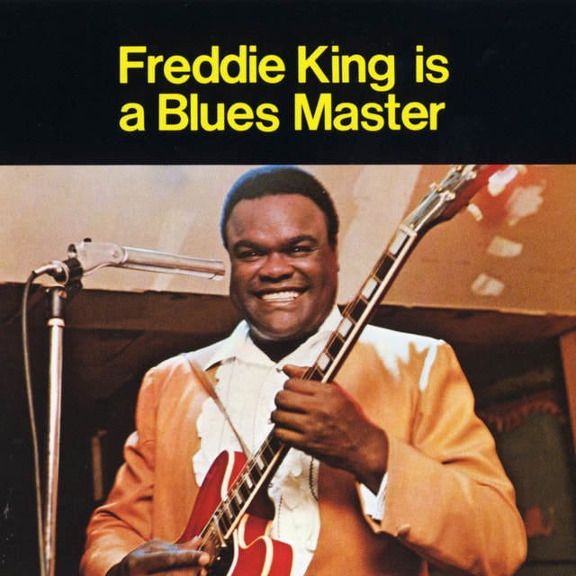 Freddie King - "Freddie King Is A Blues Master"