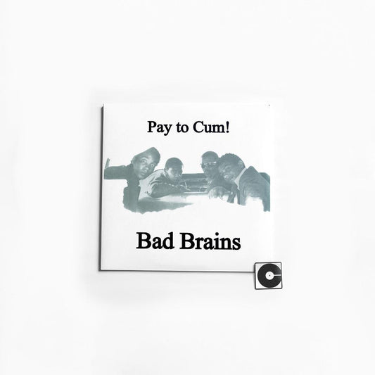 Bad Brains - "Pay To Cum"