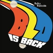 BLO - "Bulky Backside: BLO Is Back"