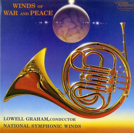 Lowell Graham & National Symphonic Winds - "Winds Of War And Peace"