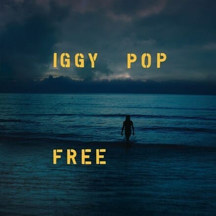 Iggy Pop - "Free"