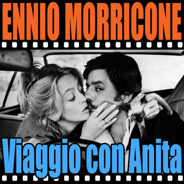 Ennio Morricone - "Viaggio Con Anita"