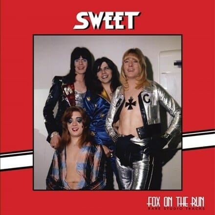Sweet - "Fox On The Run: Rare Studio Tracks"