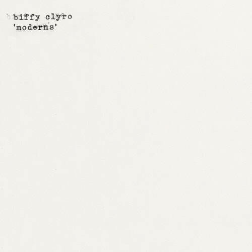 Biffy Clyro - "Moderns"
