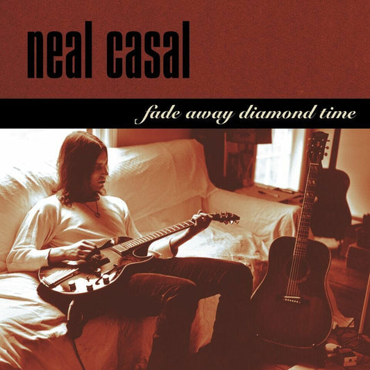 Neal Casal - "Fade Away Diamond Time"
