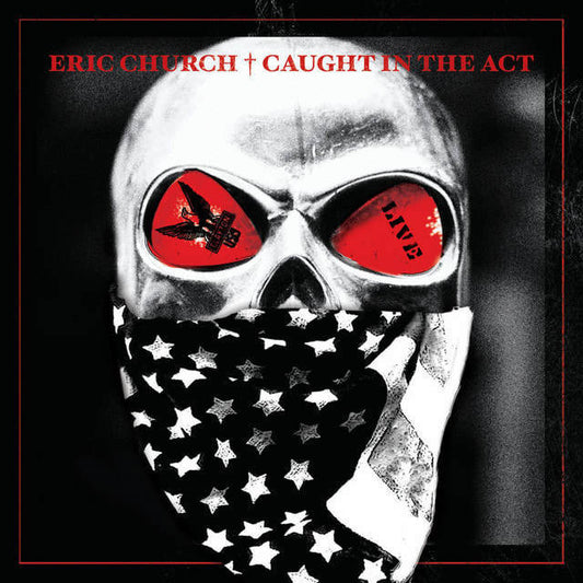 Eric Church - "Caught In The Act: Live"