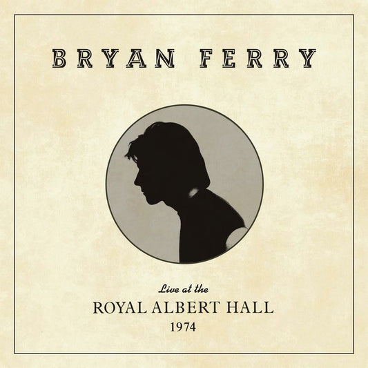 Bryan Ferry - "Live At The Royal Albert Hall 1974"