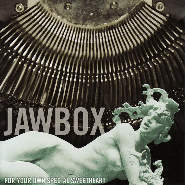 Jawbox - "For Your Own Special Sweetheart"