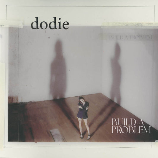 Dodie - "Build A Problem"