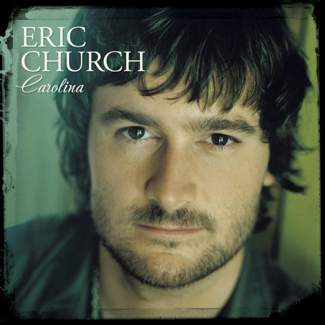 Eric Church - "Carolina"