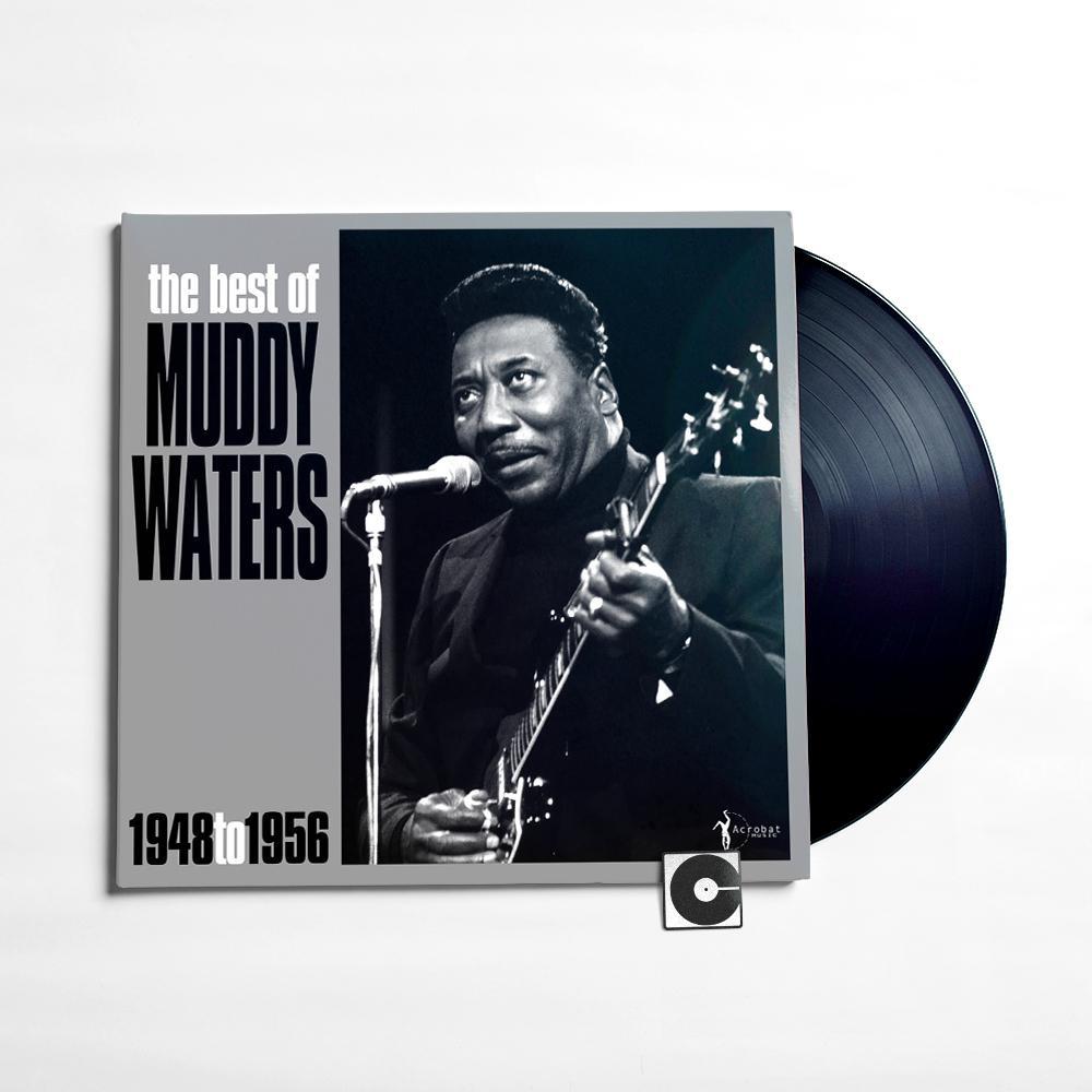 Muddy Waters - "The Best Of Muddy Waters 1948 - 1956"