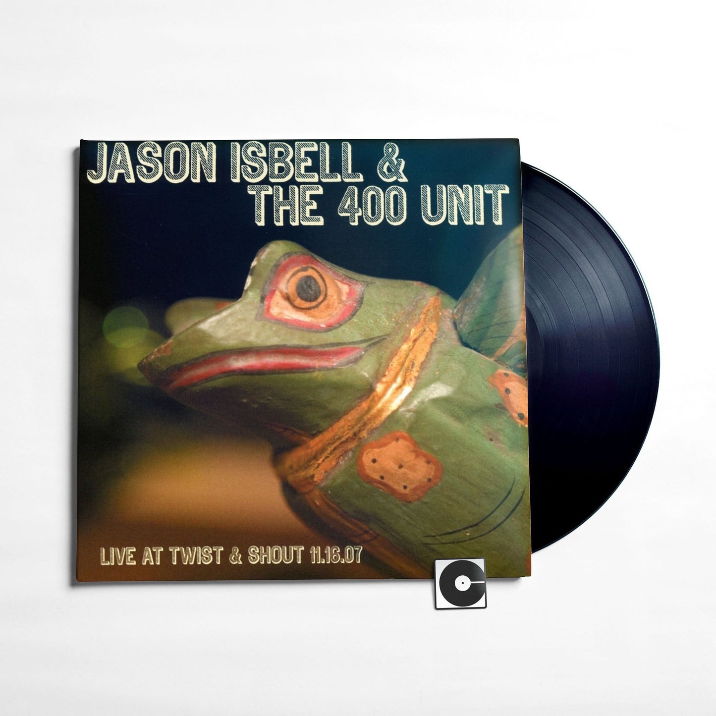 Jason Isbell & The 400 Unit - "Live From Twist & Shout 11.16.07"