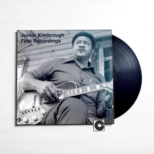 Junior Kimbrough - "First Recordings"