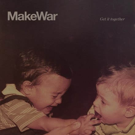 Make War - "Get It Together"