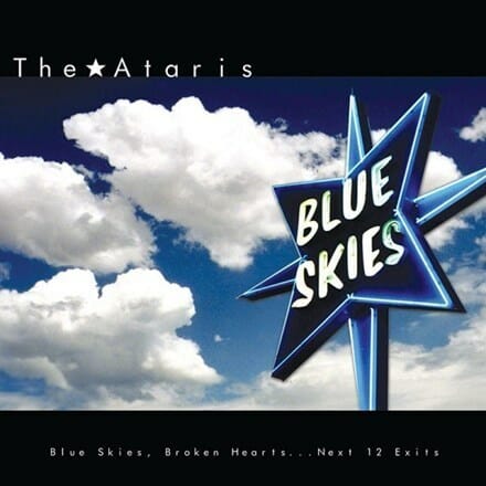The Ataris - "Blue Skies Broken Hearts Next 12 Exits"