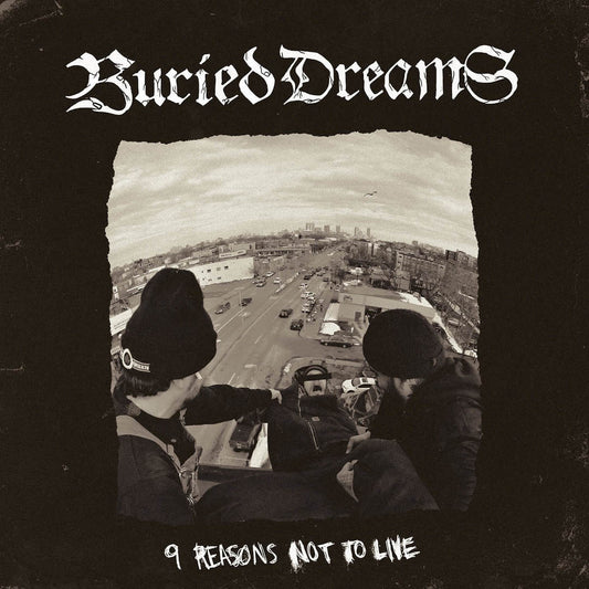 Buried Dreams - "9 Reasons Not To Live"