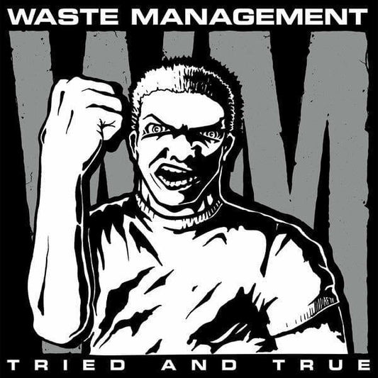 Waste Management - "Tried And True"